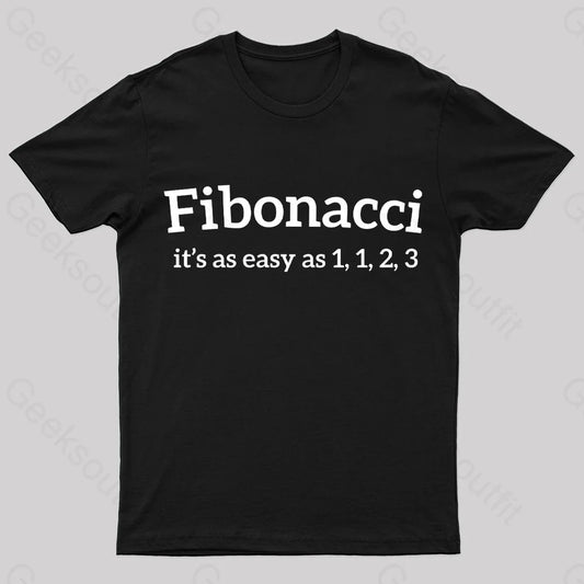 Fibonacci Funny Quote Nerd T-Shirt Black / S