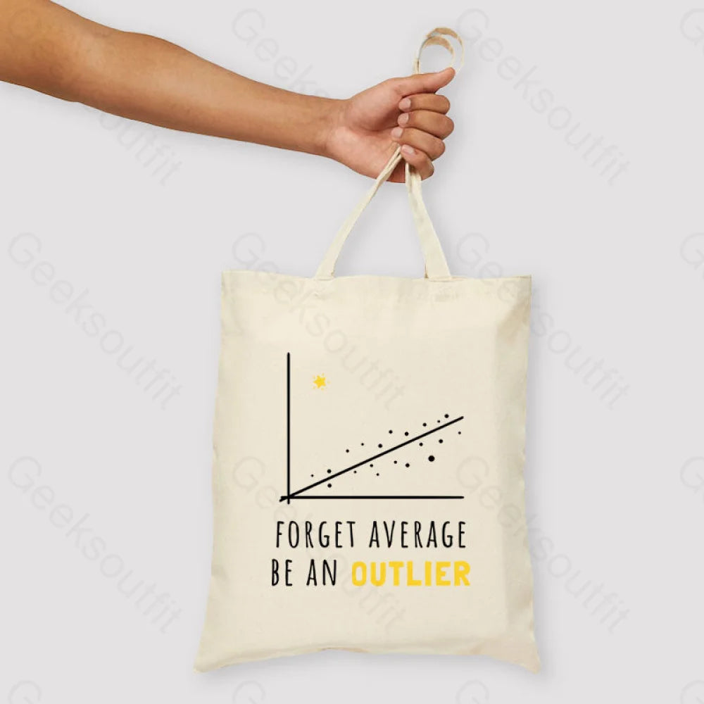 Forget Average Be An Outlier Funny Math Noirty Designs Unisex Tote Bag Beige