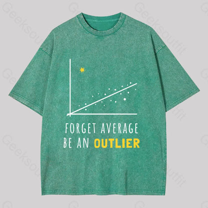 Forget Average Be An Outlier Funny Math Noirty Designs Washed T-Shirt Grass Green / S