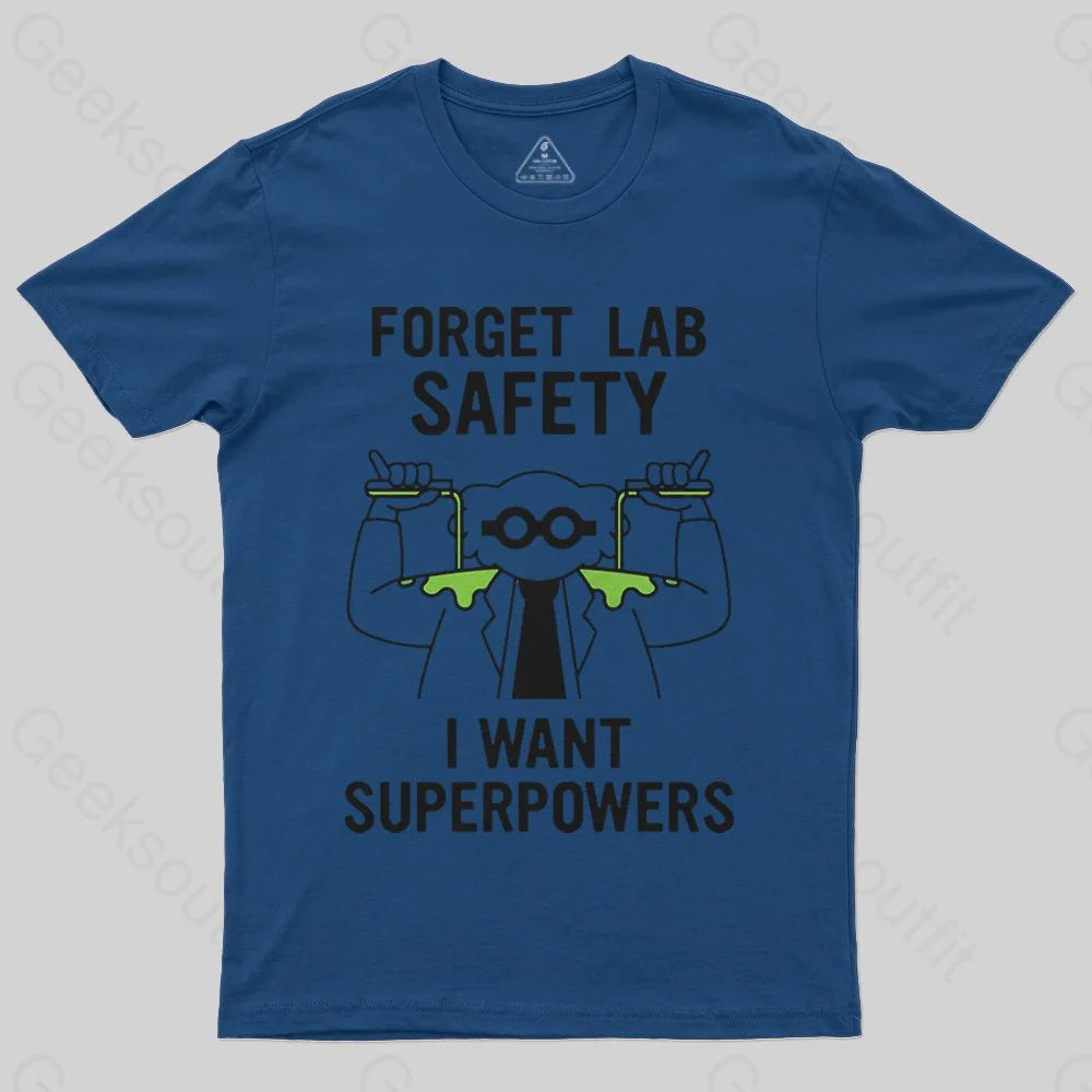 Forget Lab Safety T-Shirt - Geeksoutfit