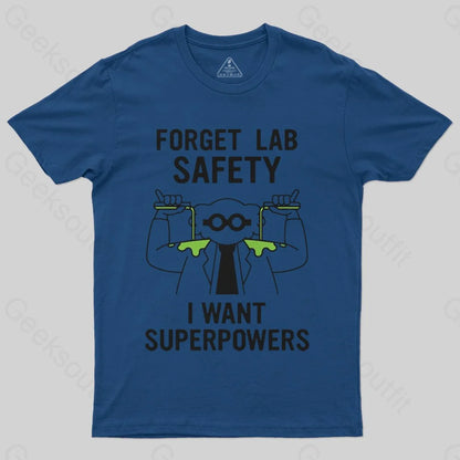 Forget Lab Safety T-Shirt - Geeksoutfit