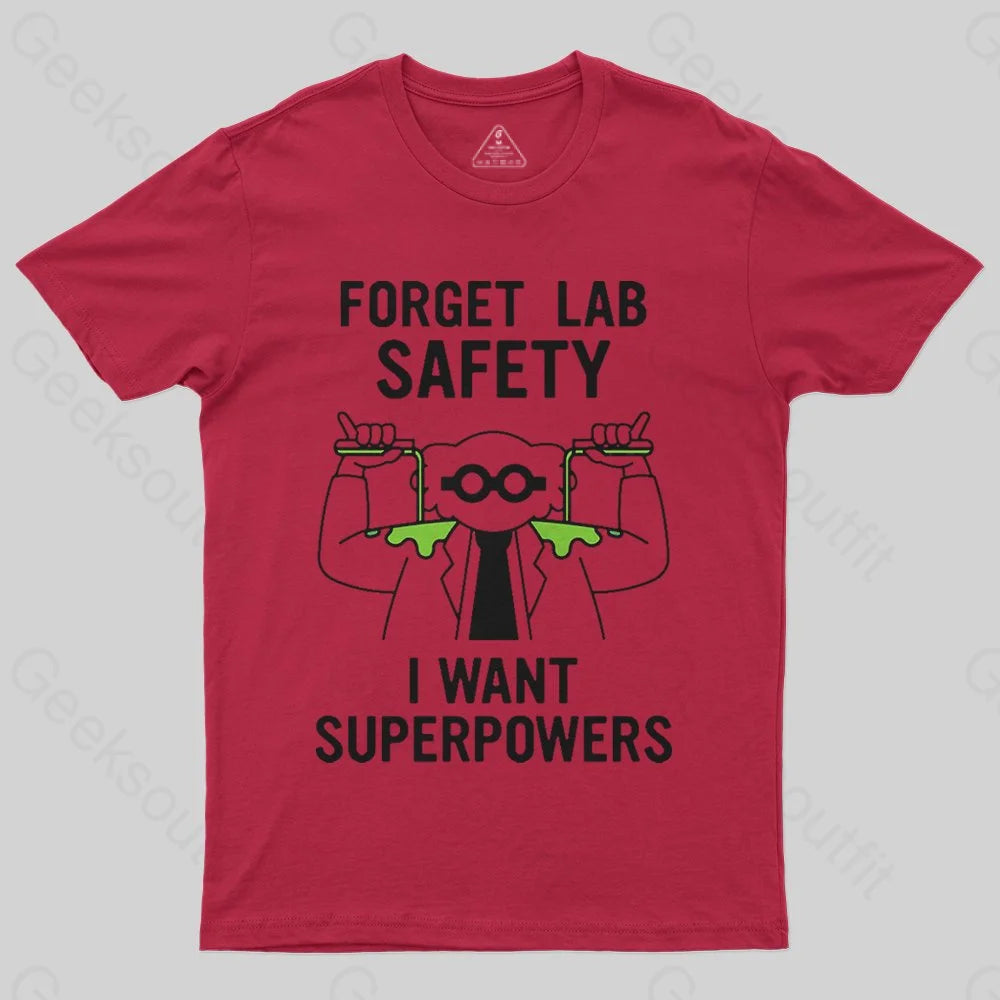 Forget Lab Safety T-Shirt - Geeksoutfit