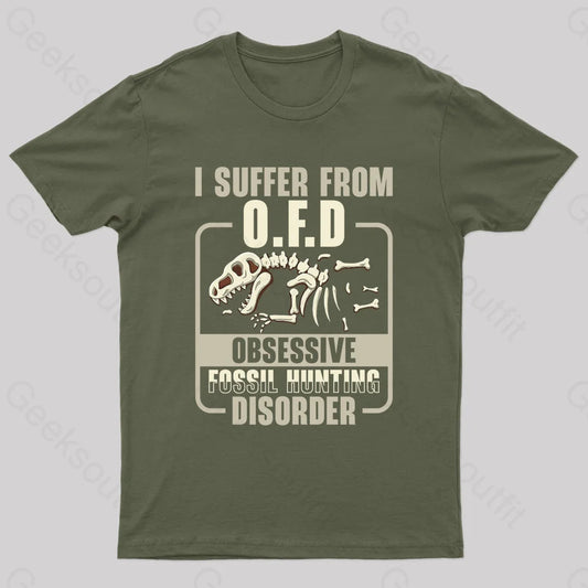 Fossil Hunting Disorder Nerd T-Shirt Army Green / S