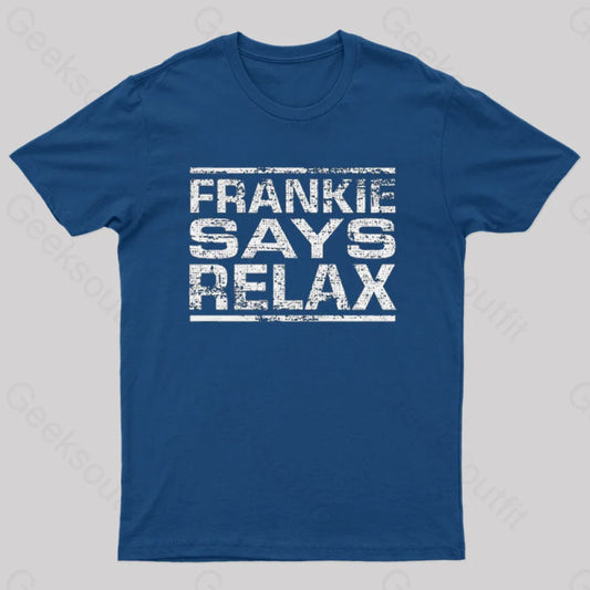 Frankie Says Relax Funny T-Shirt Navy / S