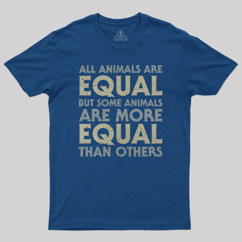 All Animals are Equal T-Shirt