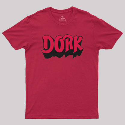 Dork T-Shirt