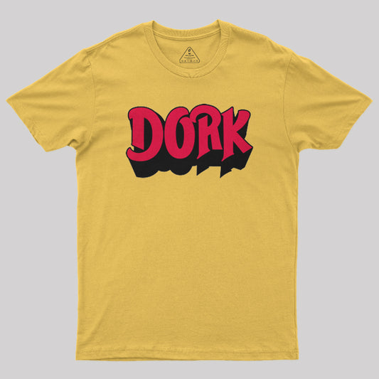 Dork T-Shirt