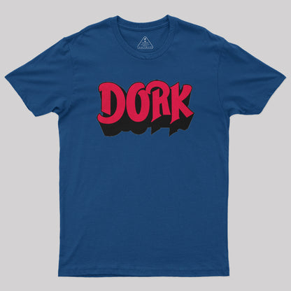 Dork T-Shirt