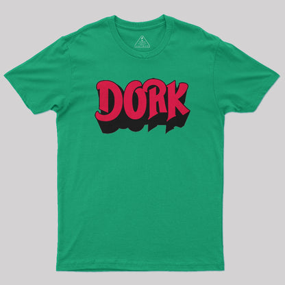 Dork T-Shirt