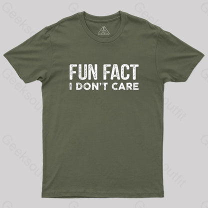 Fun Fact I Don’t Care Funny T-Shirt Army Green / S