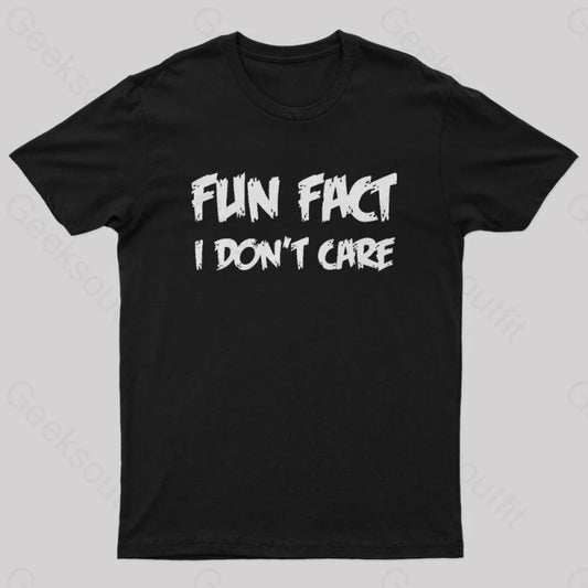 Fun Fact I Don’t Care Nerd T-Shirt Black / S