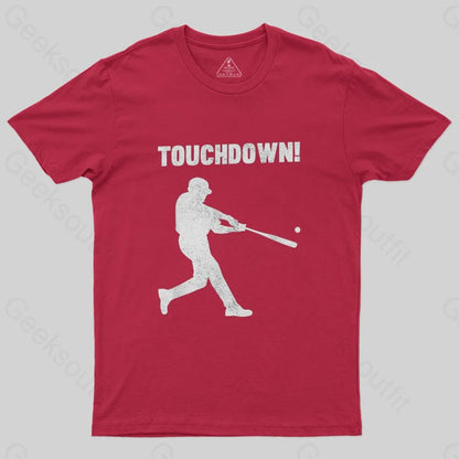 Funny Baseball Touchdown T-Shirt - Geeksoutfit