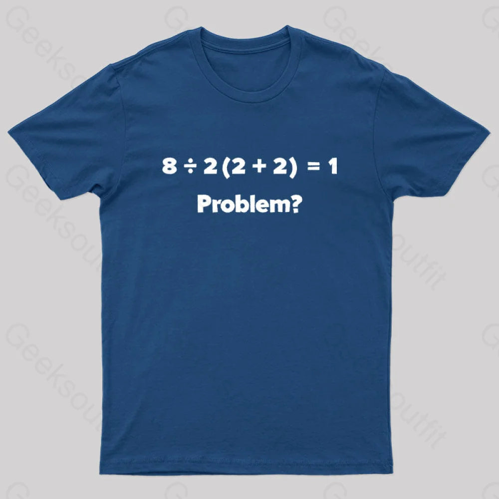 Funny Math Equation Viral Mathematics Confusing Design Nerd T-Shirt Navy / S