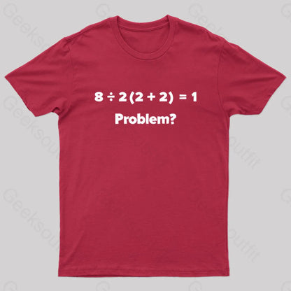 Funny Math Equation Viral Mathematics Confusing Design Nerd T-Shirt Red / S