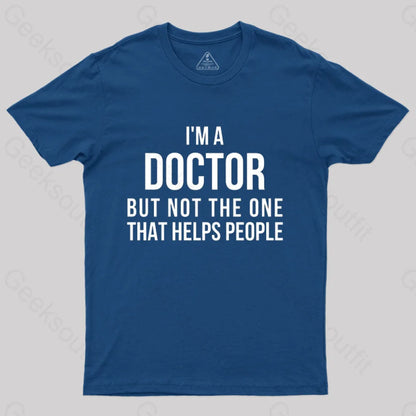 Funny Phd Doctorate I’m A Doctor T-Shirt Navy / S