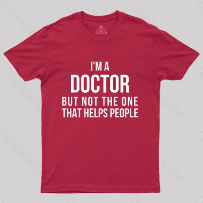 Funny Phd Doctorate I’m A Doctor T-Shirt Red / S