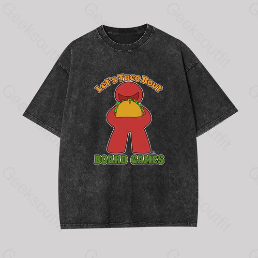 Funny Taco Bout Board Games Meeple Art Geek Washed T-Shirt Black / S