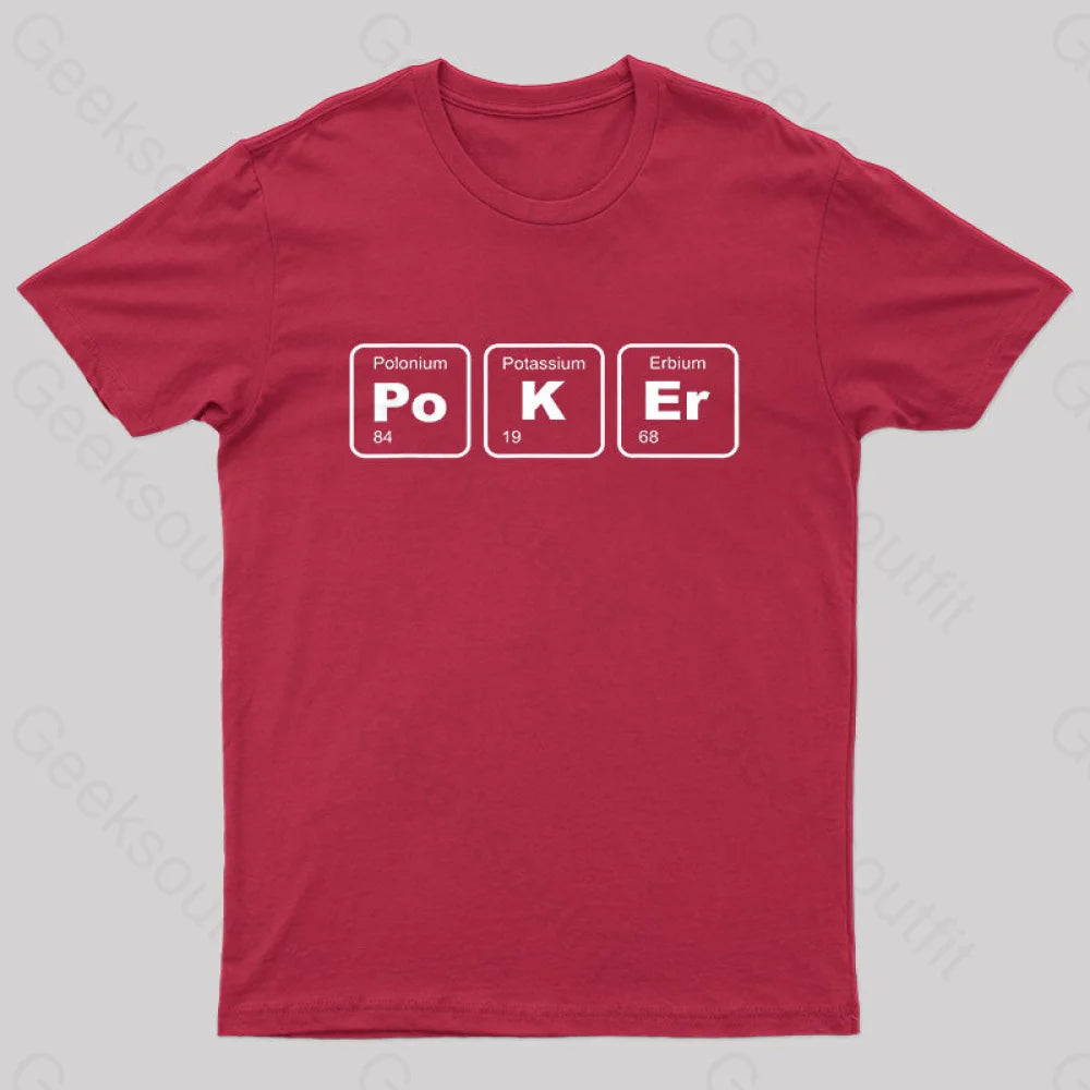 Gambler Poker Gambling Puns Science Nerd T-Shirt Red / S