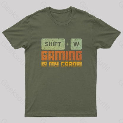 Gaming Is My Cardio Geek T-Shirt Army Green / S