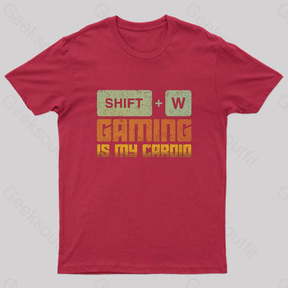 Gaming Is My Cardio Geek T-Shirt Red / S