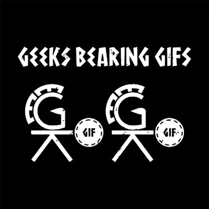 Geeks Bearing Gifs Geek T-Shirt