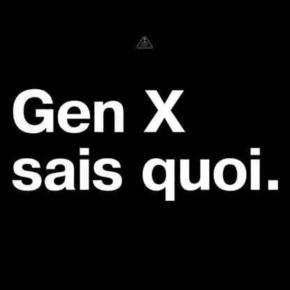 Gen X Sais Quoi Nerd T-Shirt