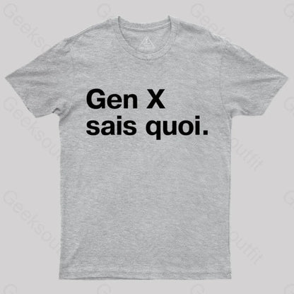 Gen X Sais Quoi Nerd T-Shirt Grey / S