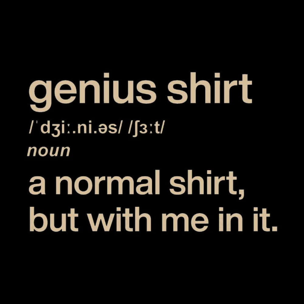 Genius Shirt Geek T-Shirt