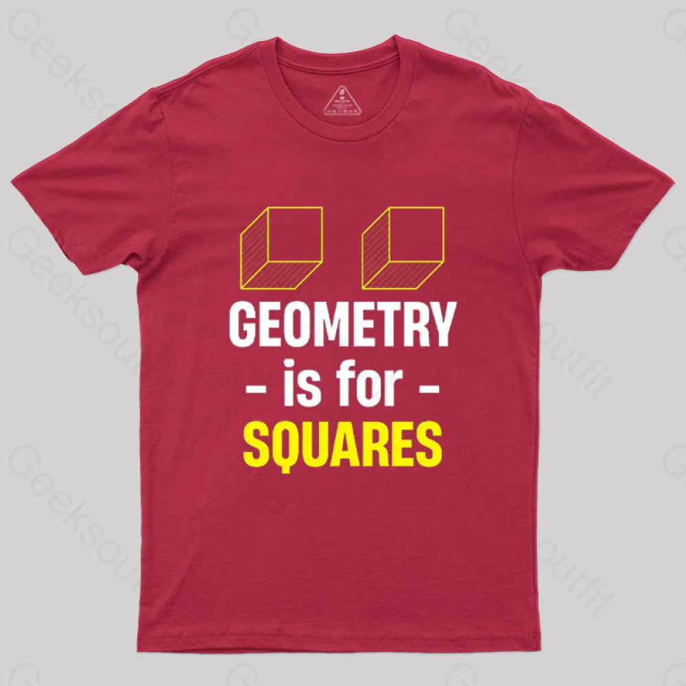 Geometry Is For Squares T-Shirt Red / S