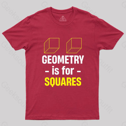 Geometry Is For Squares T-Shirt Red / S