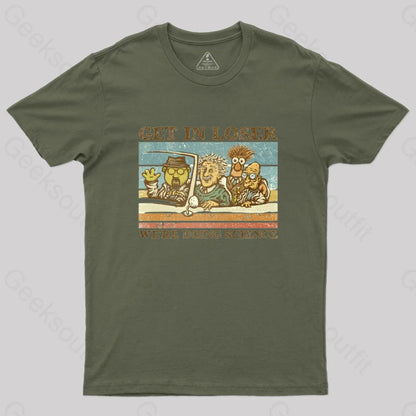 Get In Loser We’re Doing Science T-Shirt Army Green / S