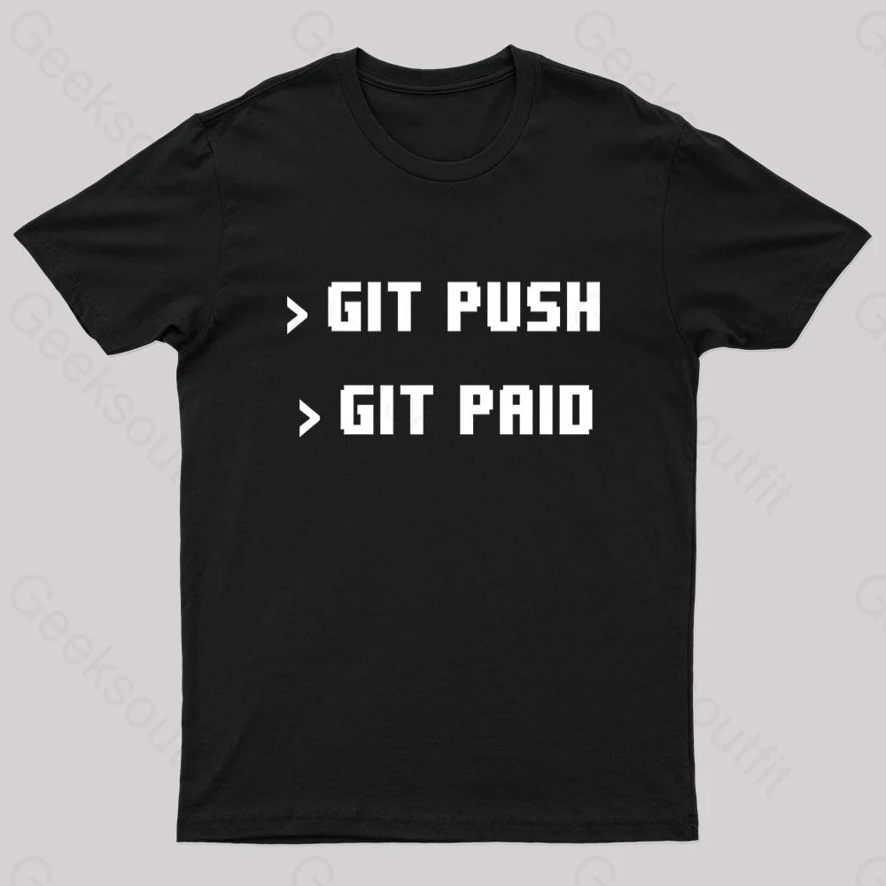 Git Push Paid Nerd T-Shirt Black / S