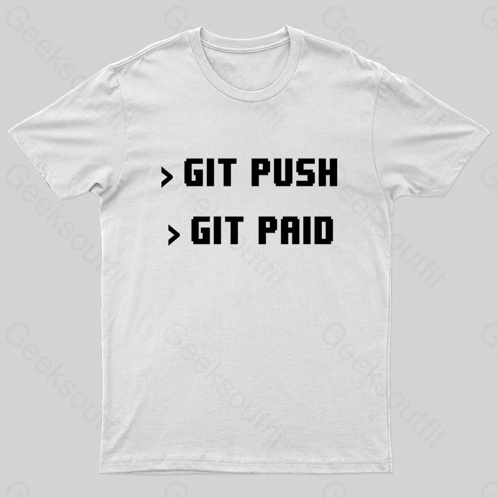 Git Push Paid Nerd T-Shirt White / S