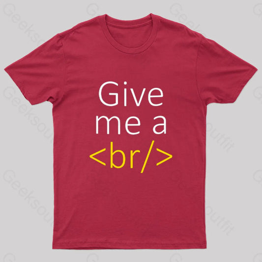 Give Me A Break Nerd T-Shirt Red / S