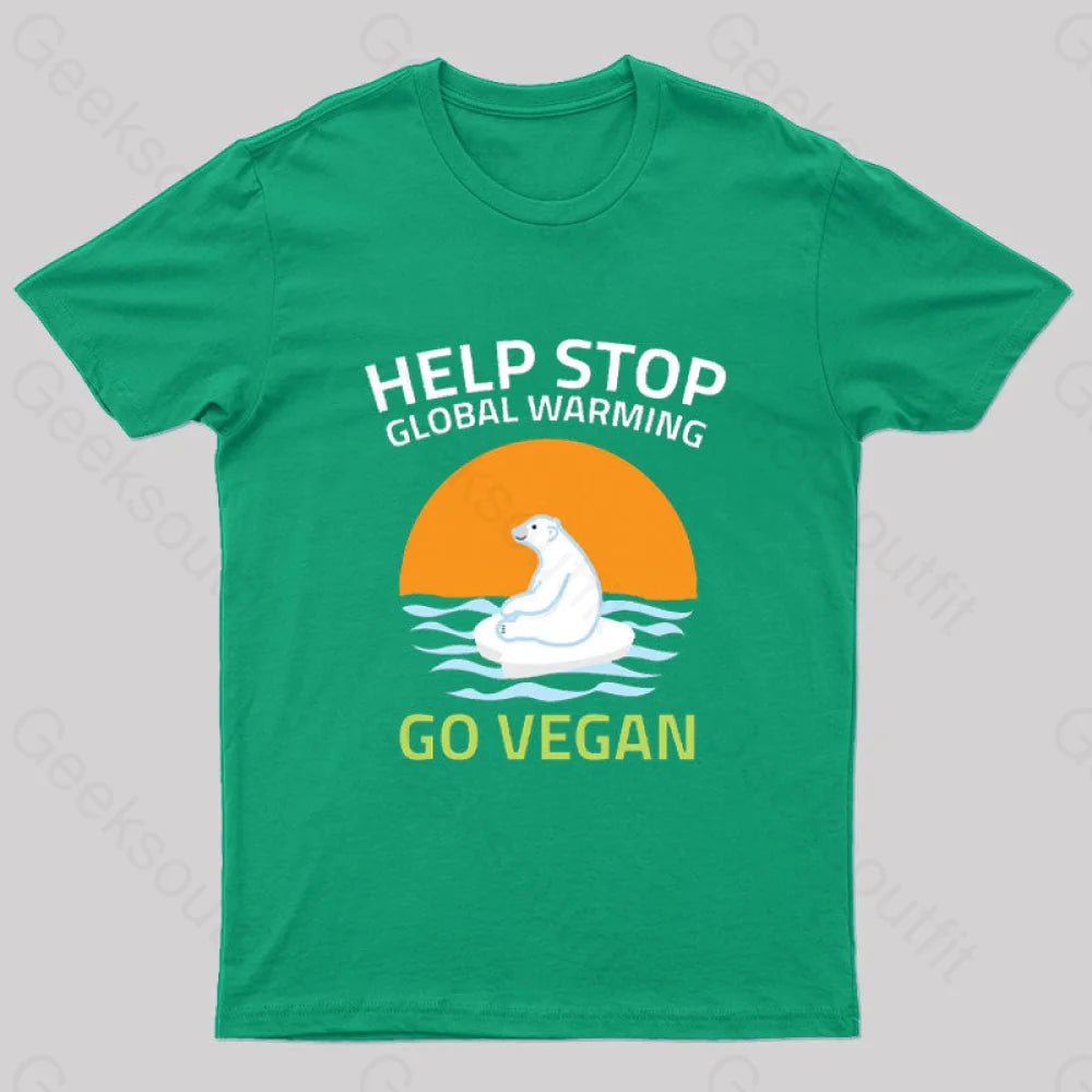 Go Vegan Help Stop Global Warming T-Shirt Green / S