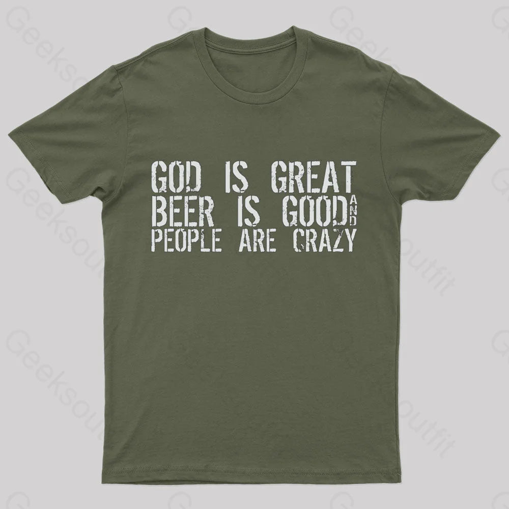 God Is Great Geek T-Shirt Army Green / S