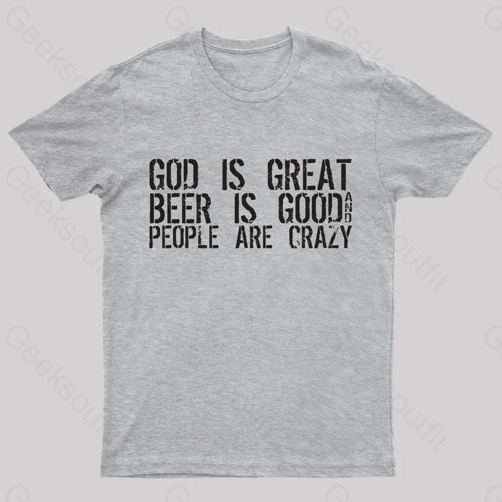 God Is Great Geek T-Shirt Grey / S