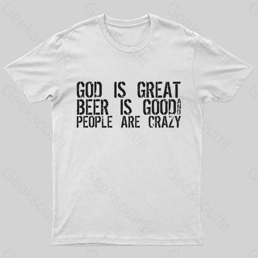 God Is Great Geek T-Shirt White / S