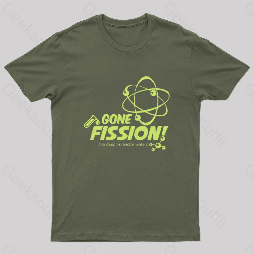 Gone Fission! Punny T-Shirt Army Green / S