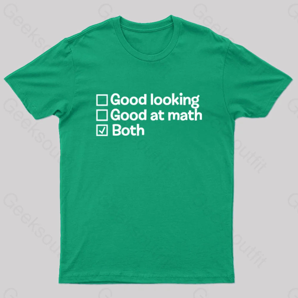 Good At Math And Looking Nerd T-Shirt Green / S