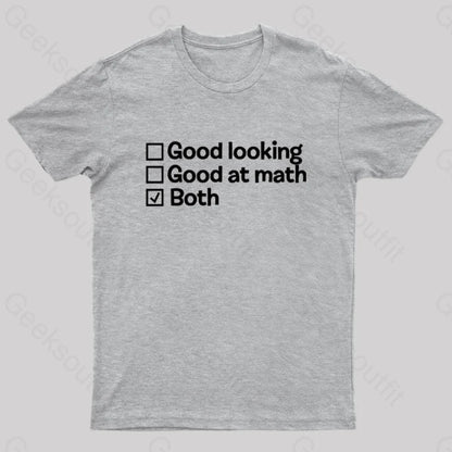 Good At Math And Looking Nerd T-Shirt Grey / S