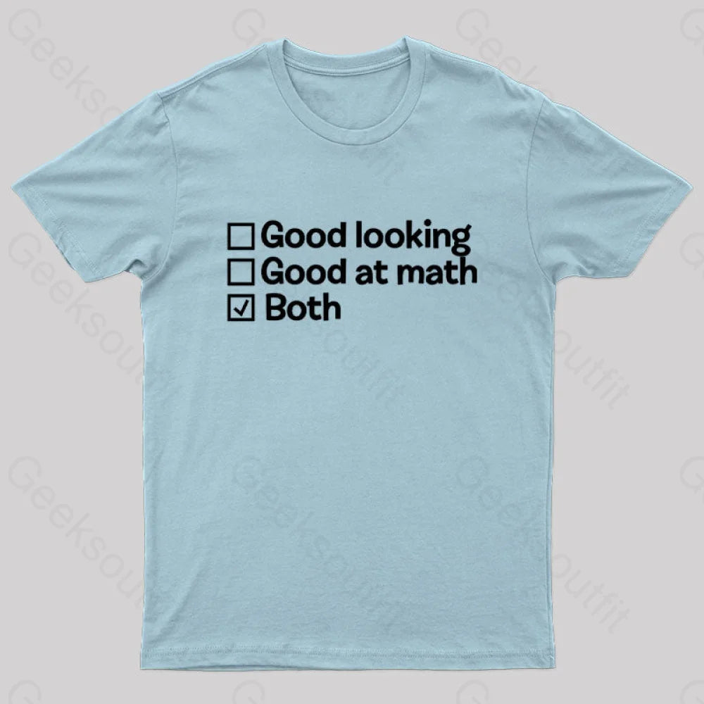 Good At Math And Looking Nerd T-Shirt Light Blue / S