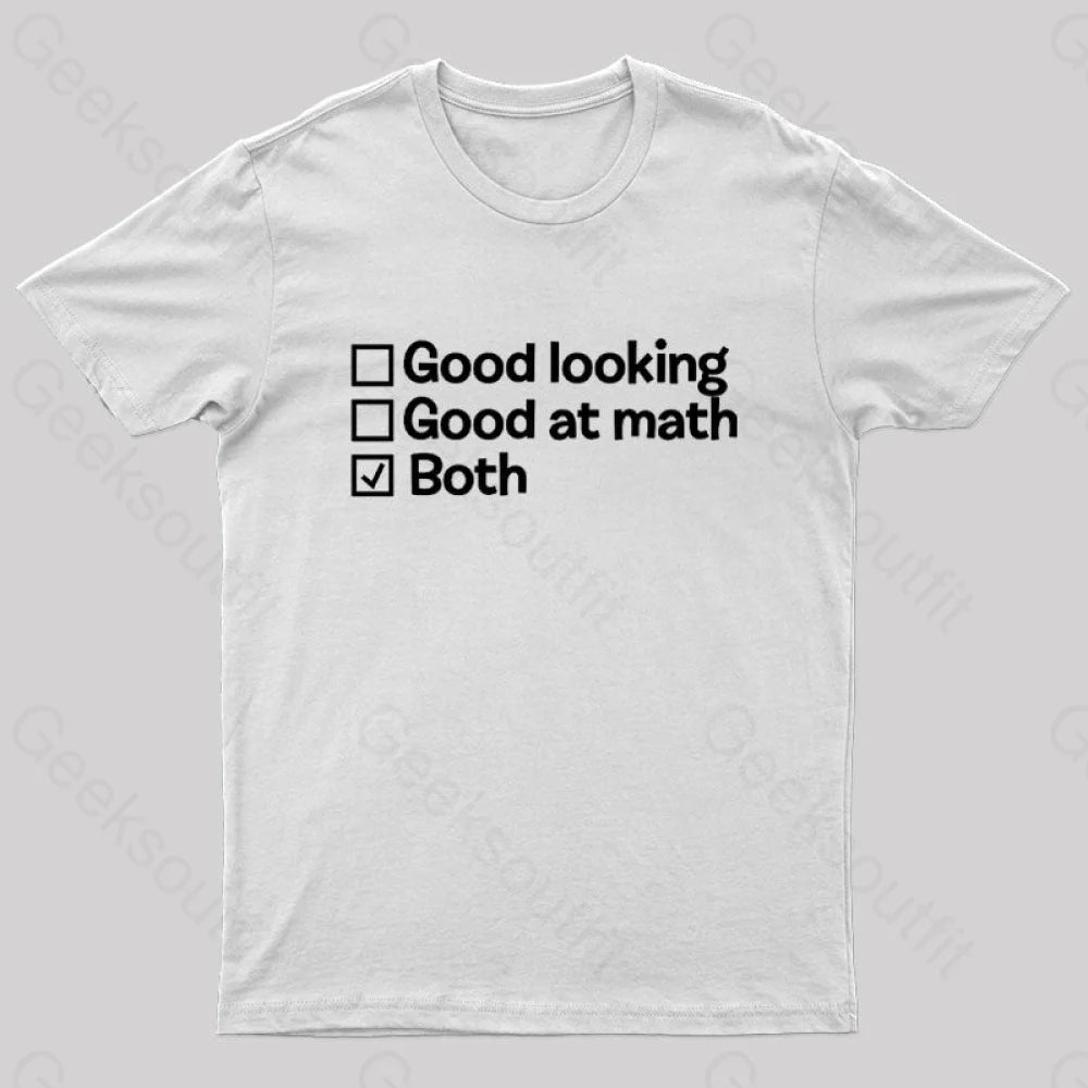 Good At Math And Looking Nerd T-Shirt White / S