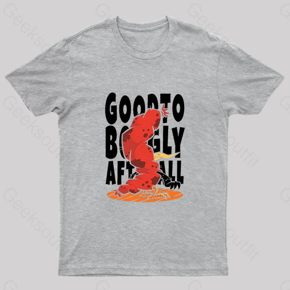 Good To Be Ugly After All Nerd T-Shirt Grey / S