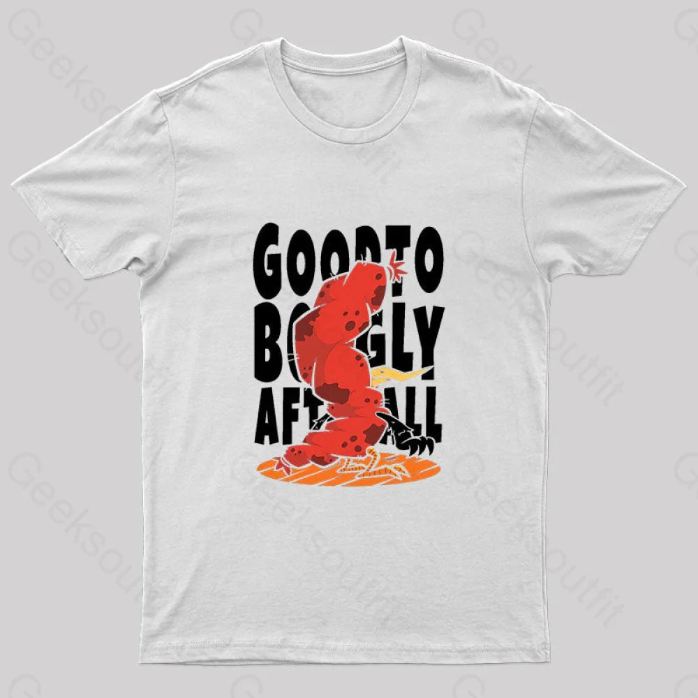 Good To Be Ugly After All Nerd T-Shirt White / S