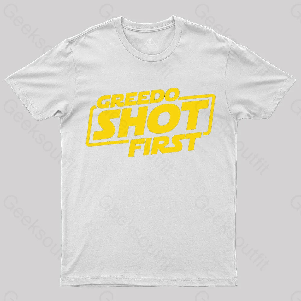 Greedo Shot First Geek T-Shirt White / S