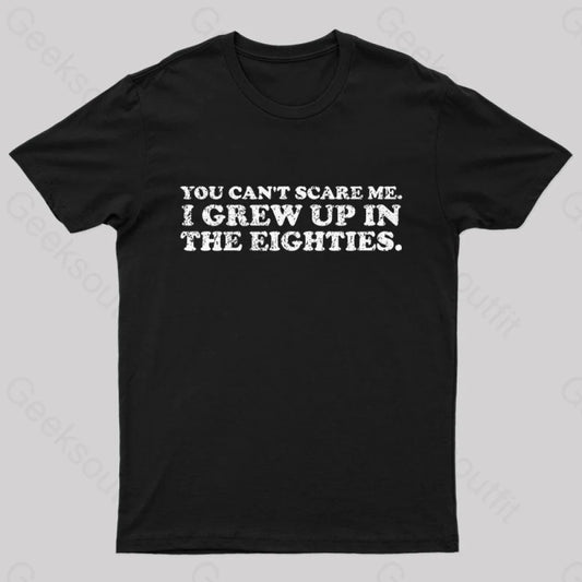 Grew Up In The 80S T-Shirt Black / S