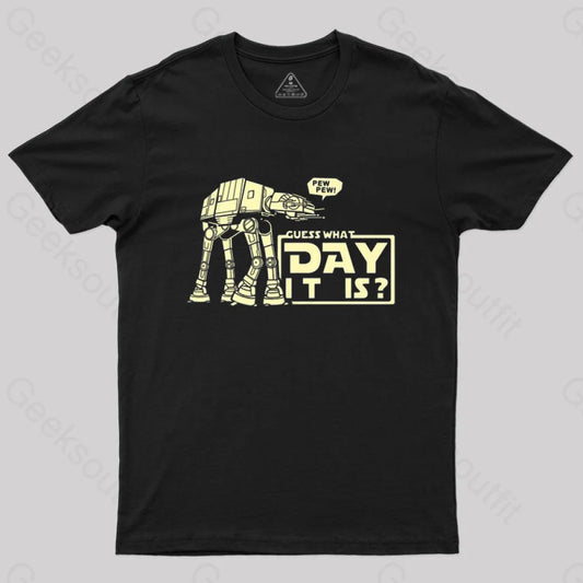 Guess What Day It Is? T-Shirt Black / S