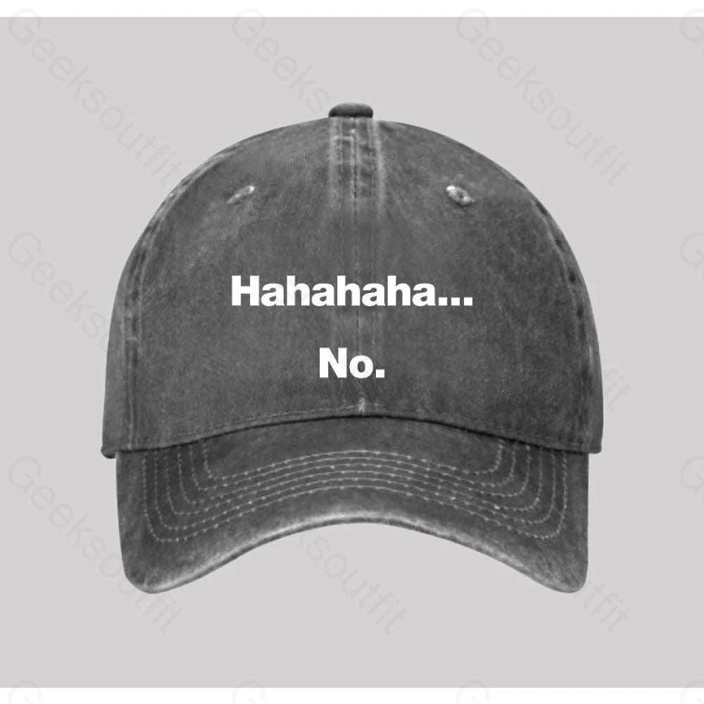 Hahahaha.... No Washed Vintage Baseball Cap Grey