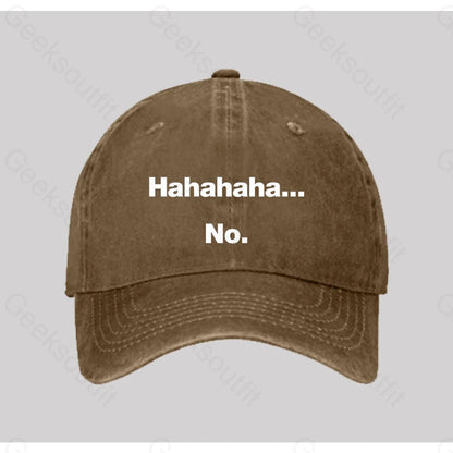 Hahahaha.... No Washed Vintage Baseball Cap Natural